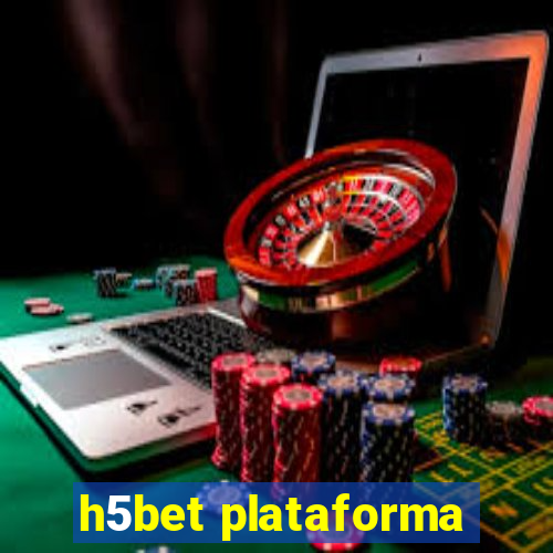 h5bet plataforma